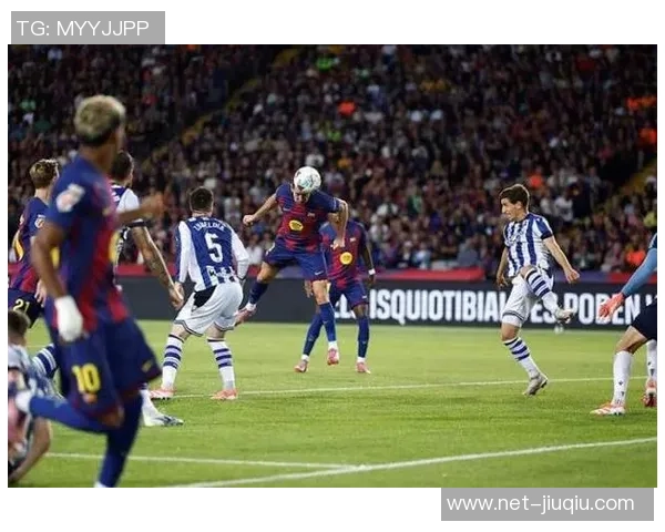 巴塞罗那对阵皇家社会精彩比赛免费直播信息分享 巴塞罗那对阵皇家社会精彩比赛免费直播信息分享